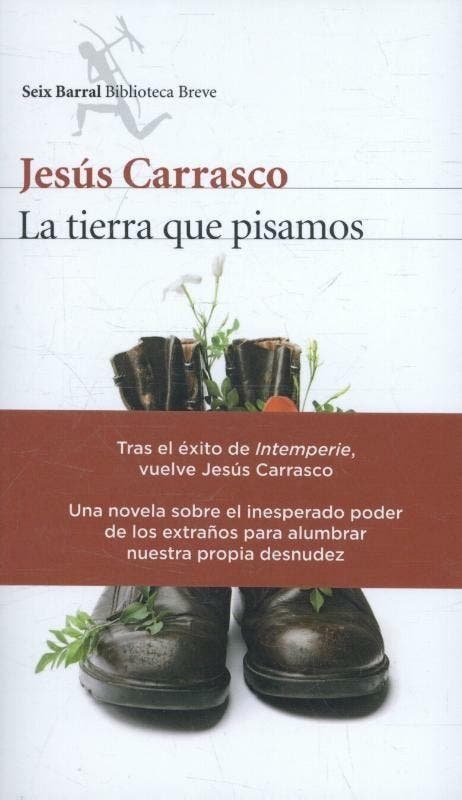 La Tierra Que Pisamos 9788432227332 Jesus Carrasco, Boeken, Romans, Gelezen, Verzenden