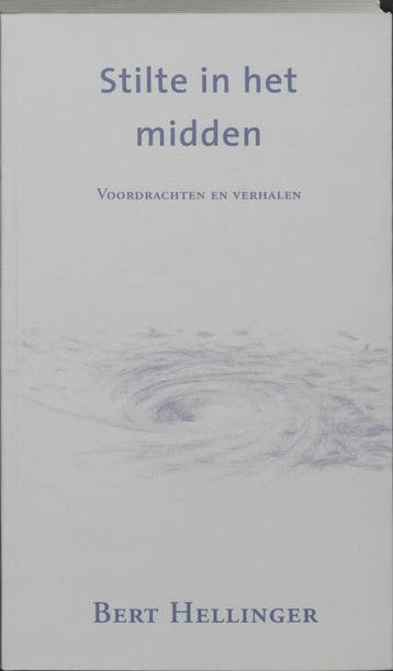 Stilte in het midden 9789080687424 Bert Hellinger, Boeken, Verzenden, Gelezen, Bert Hellinger