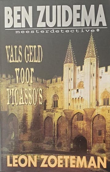 Vals geld voor Picassos / Ben Zuidema meesterdetective / 3, Verzenden, L. Zoeteman