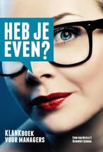 Heb Je Even? 9789081821308 Reinwout Schram; Toon Mierlo, Verzenden, Nieuw, Reinwout Schram; Toon Mierlo