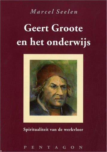 Geert Groote en het onderwijs 9789072052766 M. Seelen, Verzenden, Zo goed als nieuw, M. Seelen