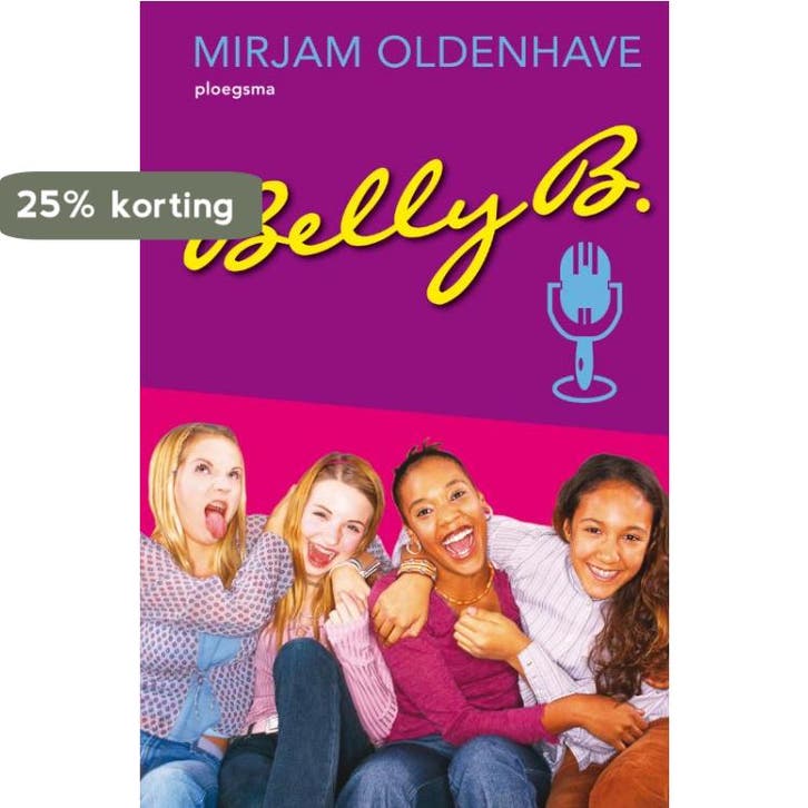 Belly B. / Ploegsma kinder- & jeugdboeken 9789021618777, Livres, Livres pour enfants | Jeunesse | 10 à 12 ans, Envoi