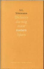 Dichters die nog maar namen lijken 9789029073684, Verzenden, A.L. Sotemann