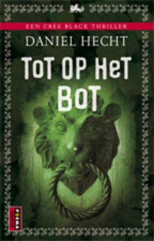Tot op het bot 9789021067995 Daniel Hecht, Boeken, Romans, Zo goed als nieuw, Verzenden
