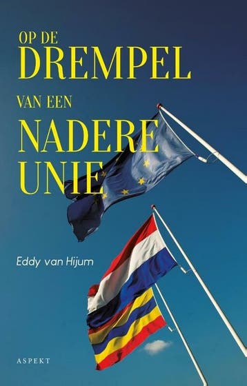 Op de drempel van een nadere unie 9789464620528, Verzenden, Gelezen, Eddy van Hijum