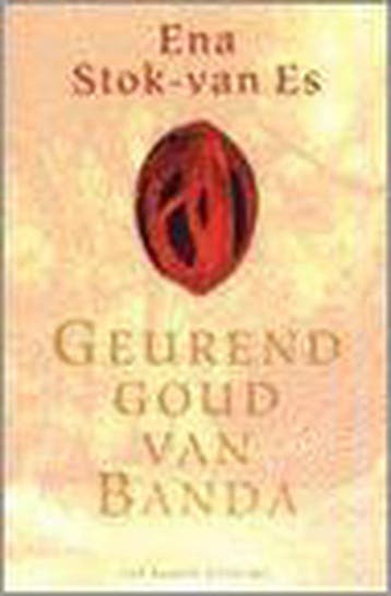 Geurend goud van Banda 9789056951658 E. Stok-van Es, Verzenden, E. Stok-van Es