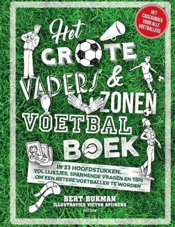 Het grote vaders & zonen voetbalboek 9789000350919, Verzenden, Gelezen, Bert Bukman