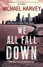 We All Fall Down 9781408830413 Michael Harvey, Verzenden, Michael Harvey