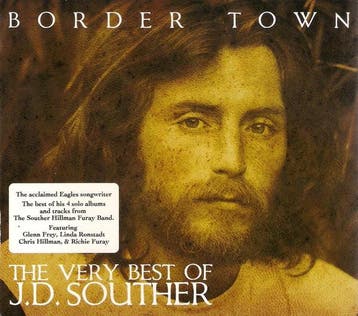 John David Souther - Border Town - The Very Best Of J.D. Sou, Verzenden