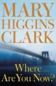 Where Are You Now? 9781416577348 Mary Higgins Clark, Boeken, Taal | Engels, Gelezen, Verzenden