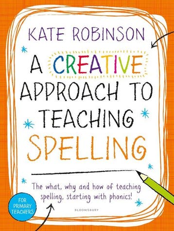 Creative Approach To Teaching Spelling 9781472922458, Verzenden, Gelezen, Kate Robinson