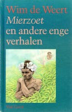 MIERZOET E.A.ENGE VERHALEN 9789000027637 DE WEERT, Verzenden, DE WEERT