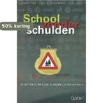 School zonder schulden 9789044117585, Boeken, Verzenden, Gelezen