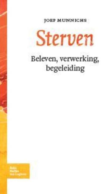 Sterven 9789031380176 Joep Munnichs, Boeken, Verzenden, Zo goed als nieuw, Joep Munnichs
