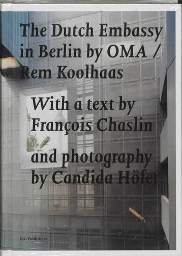 The Dutch embassy in Berlin by OMA-Rem Koolhaas F. Chaslin, Boeken, Verzenden, Zo goed als nieuw, F. Chaslin