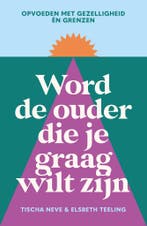 Word de ouder die je graag wilt zijn (9789000400140), Boeken, Verzenden, Nieuw