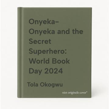 Onyeka- Onyeka and the Secret Superhero: World Book Day 2024, Verzenden, Tola Okogwu