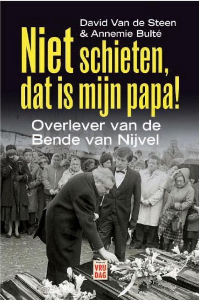 Niet schieten, dat is mijn papa! 9789460010934 Annemie Bulté, Livres, Loisirs & Temps libre, Envoi