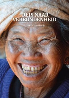 Reis naar verbondenheid 9789464982206 Patrick Verschelde, Boeken, Reisverhalen, Zo goed als nieuw, Verzenden