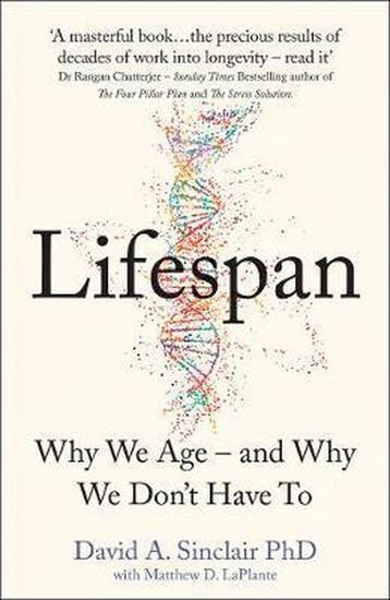 Lifespan Why We Age and Why We Dont Have To 9780008353742, Verzenden, Gelezen, David A Sinclair