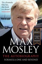 Formula One and Beyond 9781471150203 Max Mosley, Boeken, Verzenden, Gelezen, Max Mosley