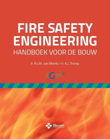 Fire Safety Engineering | Rudolf Mierlo; Abeltje Tromp, Verzenden, Nieuw, Rudolf Mierlo; Abeltje Tromp