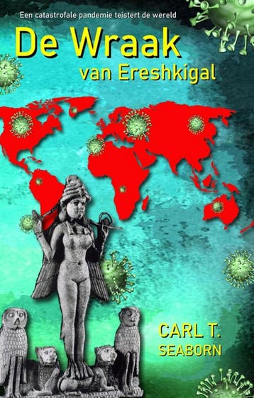 De wraak van Ereshkigal 9789493023611 Carl T. Seaborn, Verzenden, Carl T. Seaborn