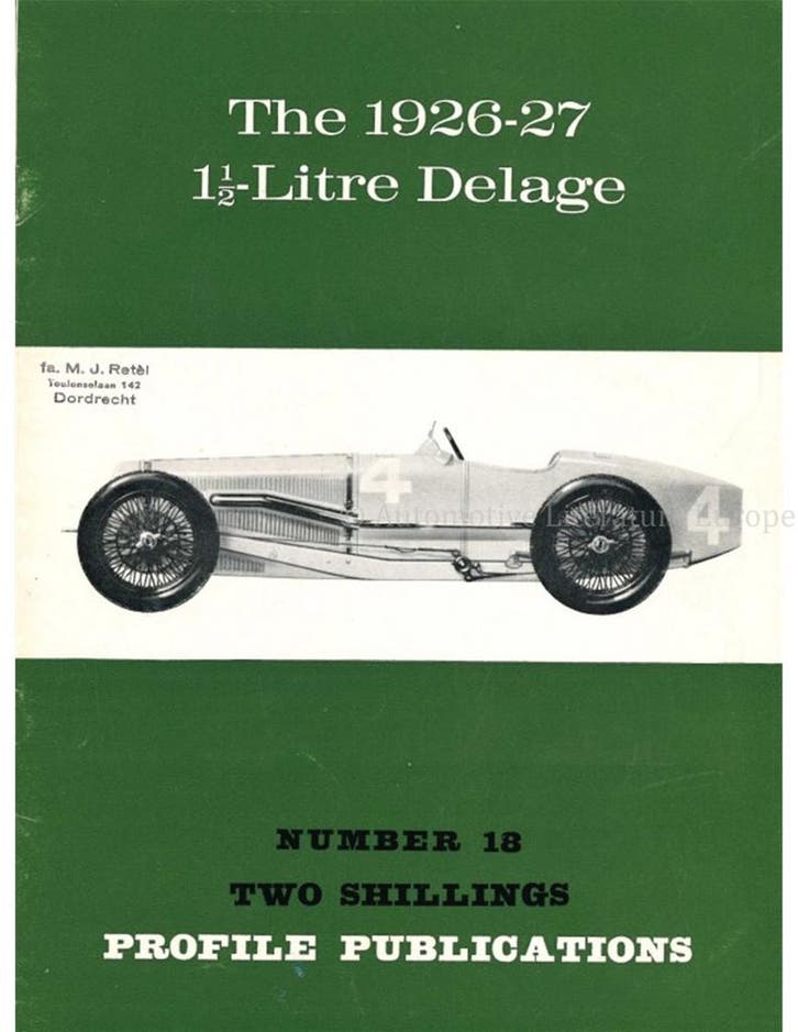 THE 1926 - 27, 1.5-LITRE DELAGE (PROFILE PUBLICATIONS 18), Livres, Autos | Livres