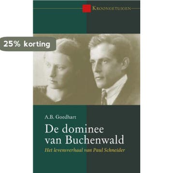 De dominee van Buchenwald 9789087182960 A.B. Goedhart, Boeken, Verzenden, Zo goed als nieuw, A.B. Goedhart