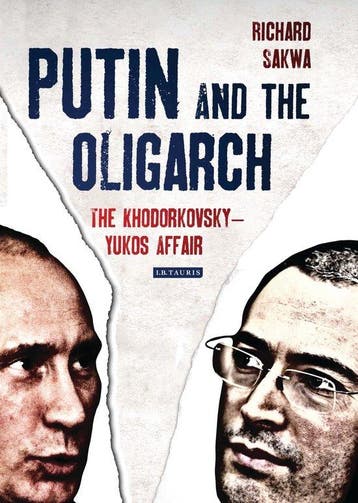 Putin and the Oligarch 9781780764597 Richard Sakwa, Verzenden, Richard Sakwa