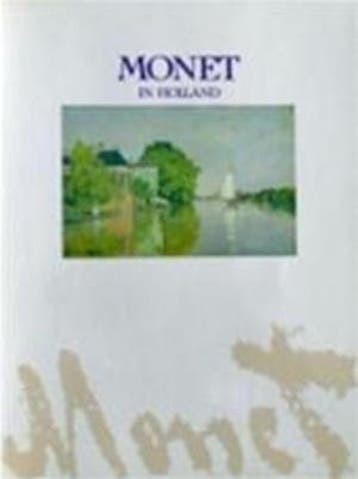 Monet in Holland 9789066300736 Louis van Tilborgh, Livres, Verzenden, Louis van Tilborgh