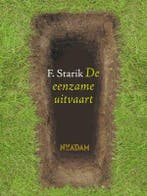 De eenzame uitvaart 9789046801611 F. Starik, Verzenden, Zo goed als nieuw, F. Starik