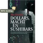 Dollars, macht en Sushi bars 9789022541098 Ben Mezrich, Verzenden, Gelezen, Ben Mezrich
