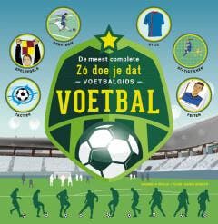 Zó doe je dat - Voetbal (9789089897329, Gabriela Scolik), Boeken, Sportboeken, Verzenden, Nieuw