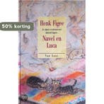 Navel en Luca 9789000028009 Henk Figee, Verzenden, Gelezen, Henk Figee
