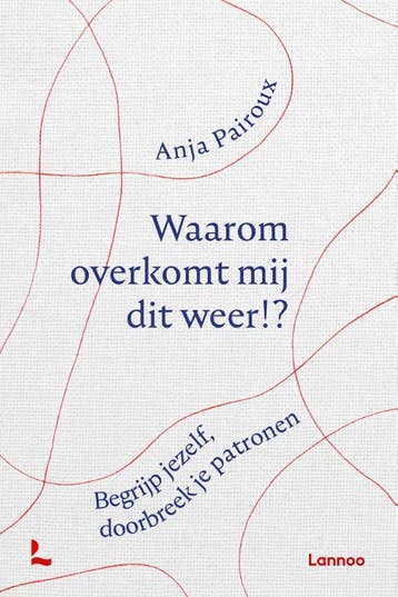Waarom overkomt mij dit weer?! 9789401474689 Anja Pairoux, Verzenden, Anja Pairoux