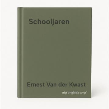 Schooljaren 9789403128269 Ernest Van der Kwast, Verzenden, Zo goed als nieuw, Ernest Van der Kwast