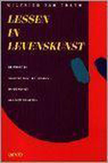 Lessen in levenskunst. De praktijk vh positief denken en de, Boeken, Verzenden, Gelezen, Wilfried van Craen