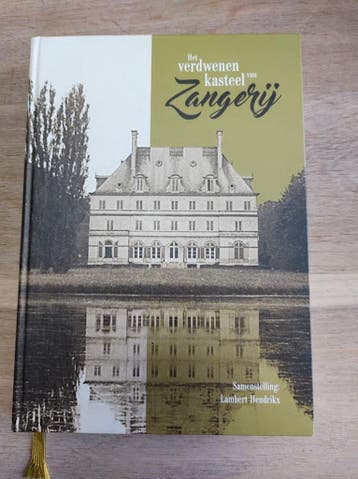 Het verdwenen kasteel van Zangerij 9789090304915, Verzenden, Lambert Hendrikx