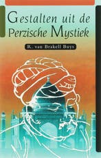Gestalten uit de Perzische mystiek 9789070104467, Boeken, Verzenden, Gelezen, R. van Brakell Buys