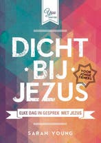 Dicht bij Jezus voor jonge tieners 9789059990371 Sarah Young, Boeken, Verzenden, Gelezen, Sarah Young