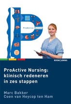 ProActive Nursing: klinisch redeneren in zes stappen, Boeken, Verzenden, Gelezen, Coen Van Heycop ten Ham