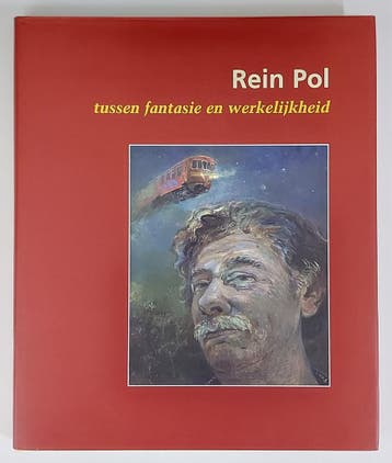 Rein Pol - Tussen fantasie en werkelijkheid 9789080701946, Boeken, Verzenden, Zo goed als nieuw, Jong / Mohlmann / Zijlstra / Pol