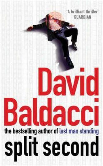 Split Second / druk 1 9780330411721 David Baldacci, Verzenden, David Baldacci