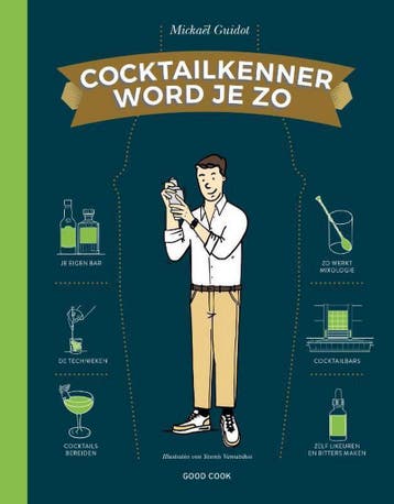Cocktailkenner word je zo 9789461431905 Mickael Guidot, Verzenden, Zo goed als nieuw, Mickael Guidot