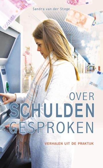 Over schulden gesproken 9789086962778 Sandra van der Stege, Verzenden, Sandra van der Stege