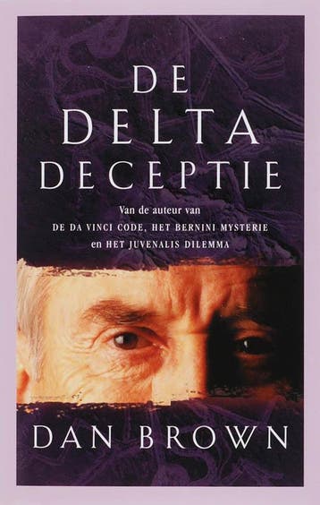 De Delta deceptie 9789024527922 Dan Brown, Livres, Verzenden, Dan Brown