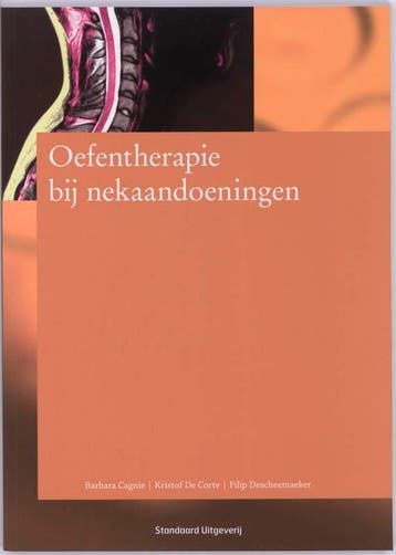 Oefentherapie bij nekaandoeningen 9789034192554 B. Cagnie, Verzenden, B. Cagnie
