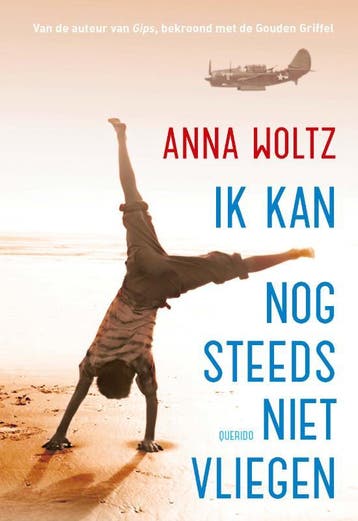 Ik kan nog steeds niet vliegen 9789045120508 Anna Woltz, Boeken, Verzenden, Gelezen, Anna Woltz