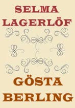 Gösta Berling 9789492228963 Selma Lagerlöf, Verzenden, Selma Lagerlöf